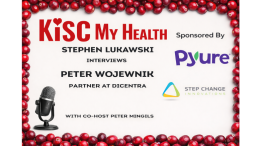 Peter Wojewnik on KISC My Health with Peter Mingils and Stephen Lukawski