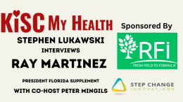 Ray Martinez on KISC My Health Radio with Stephen Lukawski and Peter Mingils