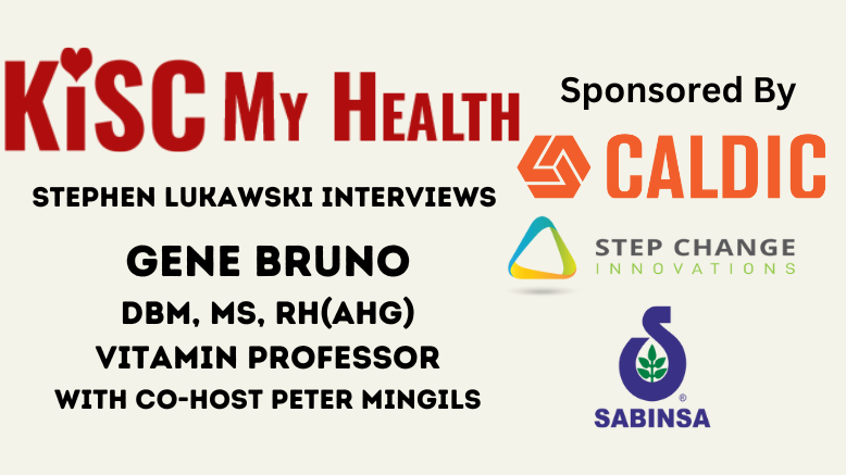Vitamin Professor Gene Bruno with Peter Mingils and Stephen Lukawski on KISC My Health Radio Show