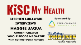 Maggie Jaqua with Peter Mingils and Stephen Lukawski on KISC My Health Radio Show