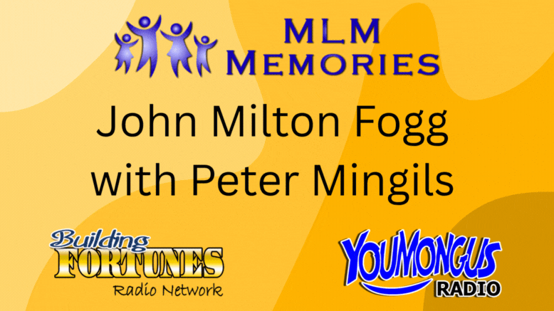 MLM Memories about Upline Magazine by John Milton Fogg and Peter Mingils