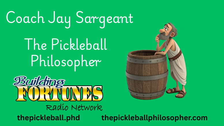 Jay Sargeant and Pickleball Philosopher with Peter Mingils