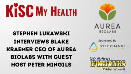 Blake Kraemer Aurea BioLabs and Peter Mingils and Stephen Lukawski on KISC My Health Building Fortunes Radio and Youmongus Radio